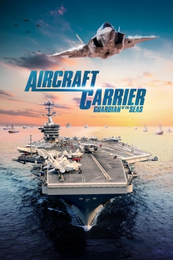 Aircraft Carrier: Guardian of the Seas-full