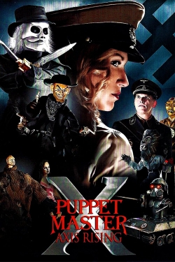 Puppet Master X: Axis Rising-full