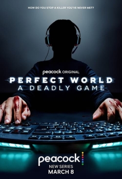 Perfect World: A Deadly Game-full