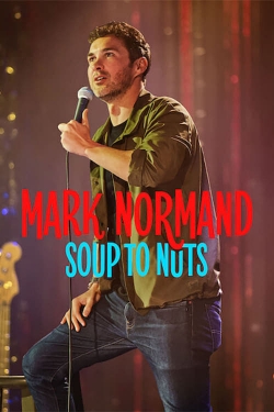 Mark Normand: Soup to Nuts-full