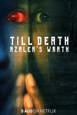 Till Death: Azalea’s Wrath-full