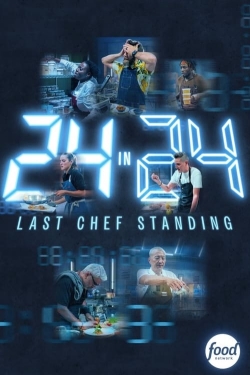 24 in 24: Last Chef Standing-full