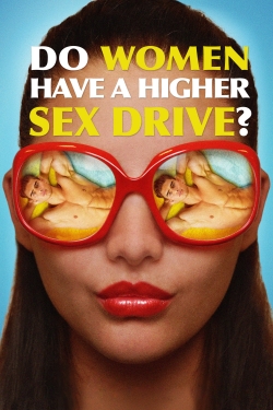 Do Women Have a Higher Sex Drive?-full