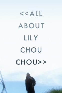 All About Lily Chou-Chou-full
