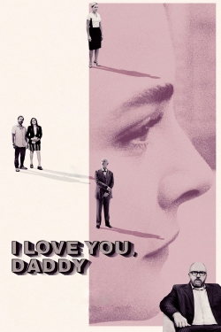 I Love You, Daddy-full