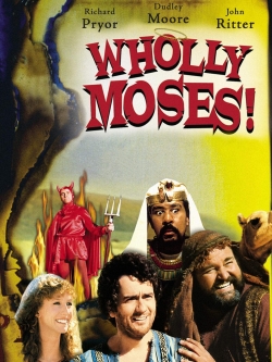 Wholly Moses-full