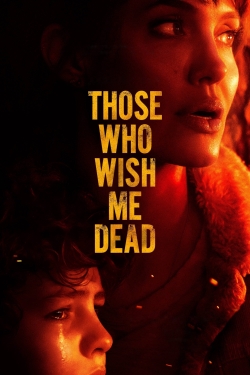 Those Who Wish Me Dead-full