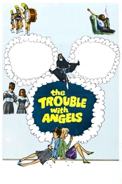 The Trouble with Angels-full