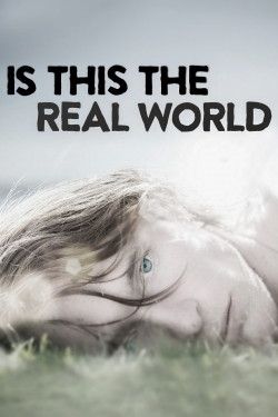 Is This the Real World-full