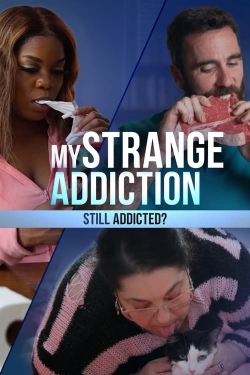 My Strange Addiction: Still Addicted?-full