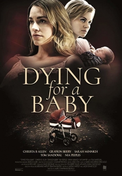 Dying for a Baby-full