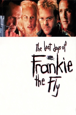 The Last Days of Frankie the Fly-full