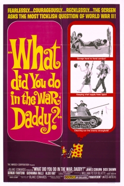 What Did You Do in the War, Daddy?-full