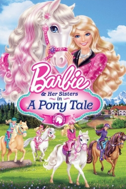 Barbie & Her Sisters in A Pony Tale-full