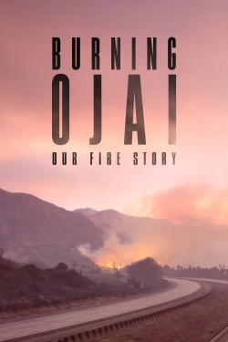 Burning Ojai: Our Fire Story-full