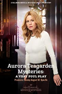 Aurora Teagarden Mysteries: A Very Foul Play-full
