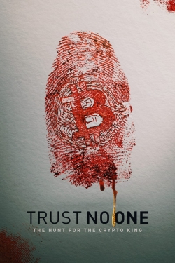 Trust No One: The Hunt for the Crypto King-full