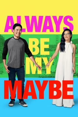 Always Be My Maybe-full
