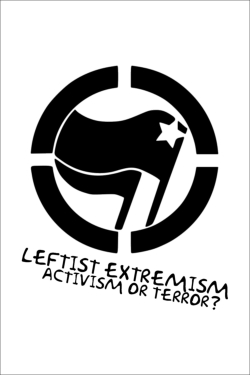 Leftist Extremism: Activism or Terror?-full