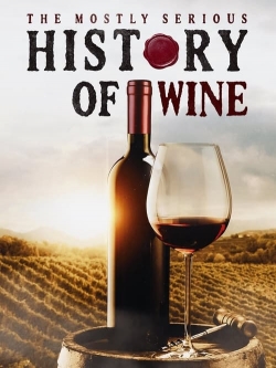 The Mostly Serious History of Wine-full