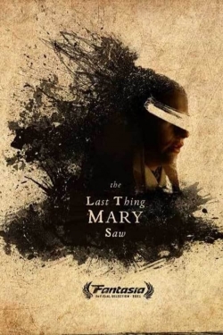 The Last Thing Mary Saw-full