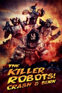 The Killer Robots! Crash and Burn-full