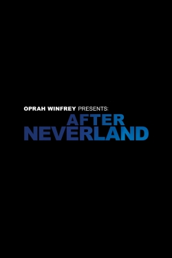 Oprah Winfrey Presents: After Neverland-full