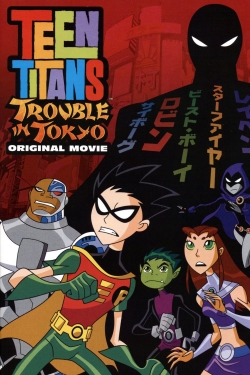 Teen Titans: Trouble in Tokyo-full