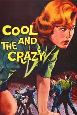 The Cool and the Crazy-full