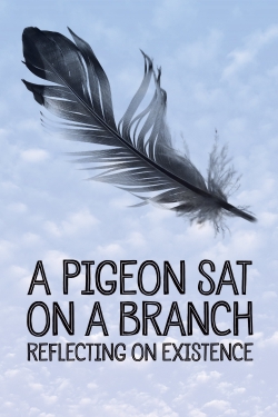 A Pigeon Sat on a Branch Reflecting on Existence-full