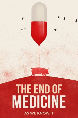 The End of Medicine-full