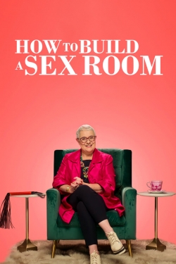 How To Build a Sex Room-full