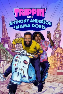 Trippin' with Anthony Anderson and Mama Doris-full