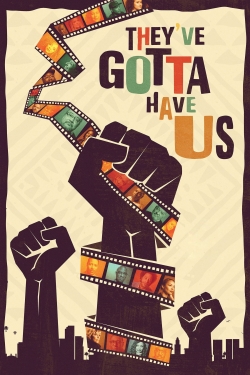 Black Hollywood: 'They've Gotta Have Us'-full
