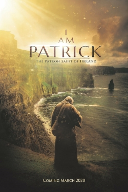 I Am Patrick: The Patron Saint of Ireland-full