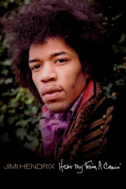 Jimi Hendrix: Hear My Train a Comin'-full
