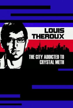 Louis Theroux: The City Addicted to Crystal Meth-full