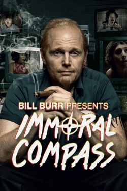 Bill Burr Presents Immoral Compass-full