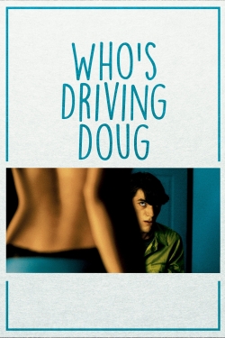 Who's Driving Doug-full