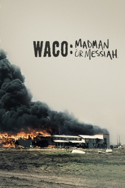 Waco: Madman or Messiah-full