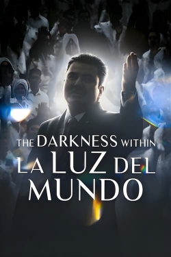 The Darkness Within La Luz del Mundo-full