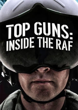 Top Guns: Inside the RAF-full