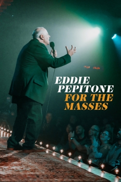 Eddie Pepitone: For the Masses-full