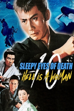 Sleepy Eyes of Death 10: Hell Is a Woman-full