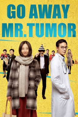 Go Away Mr. Tumor-full