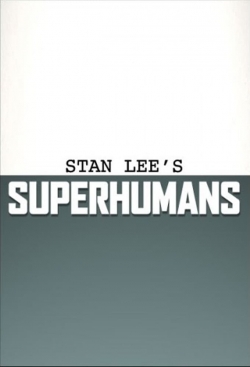 Stan Lee's Superhumans-full