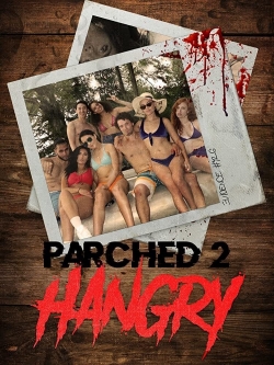 Parched 2: Hangry-full