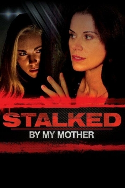 Stalked by My Mother-full