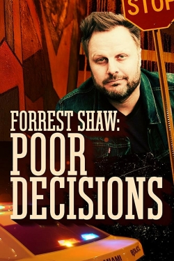Forrest Shaw: Poor Decisions-full