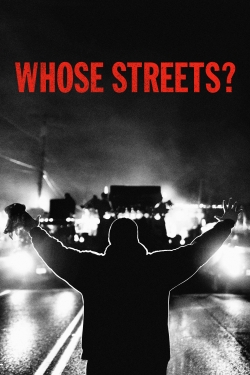 Whose Streets?-full